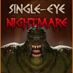 The Single-Eye Nightmare