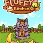 Fluffy Kitchen Saga