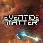 Eventide Matter