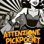 Attenzione Pickpocket!