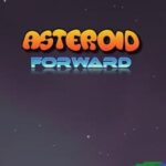 Asteroid Forward