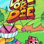 Die or Die
