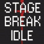 Stage Break Idle