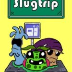 Slugtrip