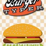 Burger Typer