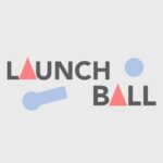 Launch Ball