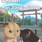 Whiskers on Time's Corner