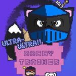 Ultra-Ultra Doggy Trainer!!