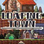 Loafing Town
