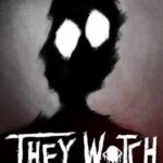 They Watch