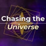 Chasing the Universe