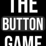 The Button Game