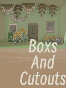 Boxes and Cutouts