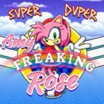Super Duper Amy Freaking Rose