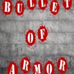 Bullet of Armor