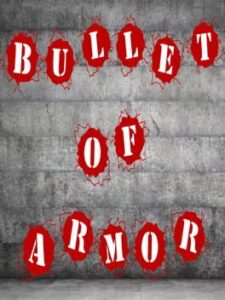 Bullet of Armor