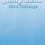 Jump Land Glow Challenge