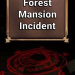 Forest Mansion Incident