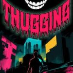 Thugging