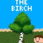 Cut the Birch