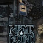 Mistbound
