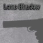 Lone Shadow