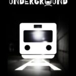 Underground: Chapter 1