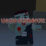 Undead Exterminator