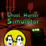 Ghost Hunter Simulator