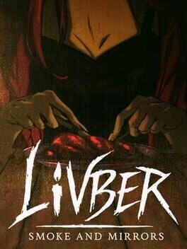 Livber: Smoke and Mirrors