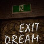 Exit Dream