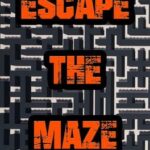 Escape the Maze