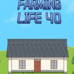 Farming Life 40