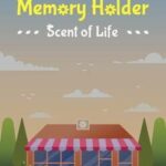 Memory Holder: Scent of Life