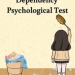 Dependency Psychological Test
