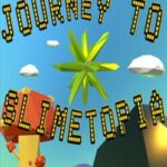 Journey to Slimetopia