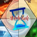 Aldriak: The Advent of a New World