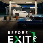 Before Exit: Gas Station