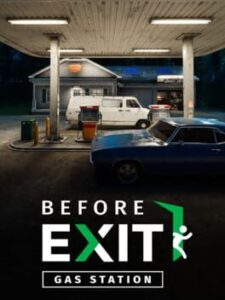 Before Exit: Gas Station