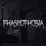 Phasmophobia