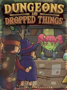 Dungeons & Dropped Things