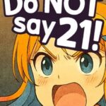 Do Not Say 21!