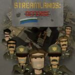 Streamlands: Defense