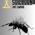 Soilborn: Ant Empire