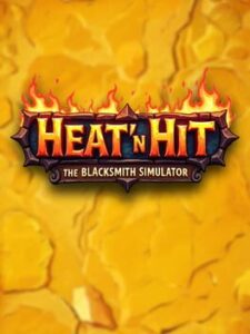 Heat ‘n Hit: The Blacksmith Simulator