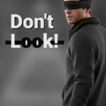 Don't Look!