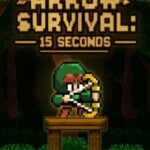 Arrow Survival: 15 Seconds