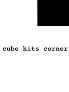 Cube Hits Corner