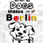 101 Dogs Hidden in Berlin