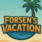 Forsen's Vacation